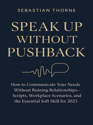 cover image of Speak Up Without Pushback